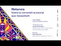 Image of the cover of the video;Metanoia. Sobre la conversió ecosocial que necessitem