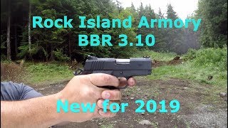 RIA - Rock Island Armory BRAND NEW BBR 3.10 FIRST LOOK!