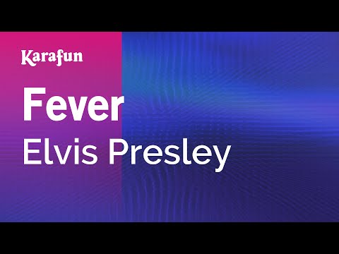 Karaoke Fever - Elvis Presley * - UCbqcG1rdt9LMwOJN4PyGTKg