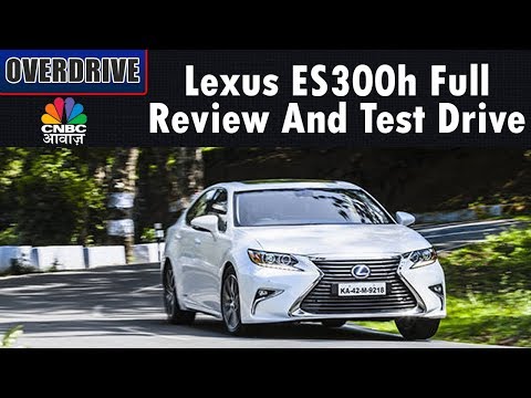 WATCH #Automobile | Lexus ES300h CAR Full Review And Test Drive #Overdrive #India #Car