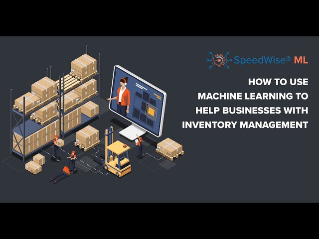 How Machine Learning Can Optimize Your Inventory