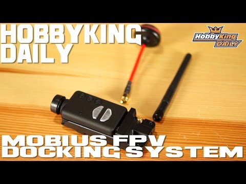 Mobius FPV Docking System - HobbyKing Daily - UCkNMDHVq-_6aJEh2uRBbRmw