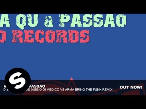 Kama Qu & Passao - Disco Records (Asino di Medico vs Arma Bring The Funk Remix) - UCpDJl2EmP7Oh90Vylx0dZtA
