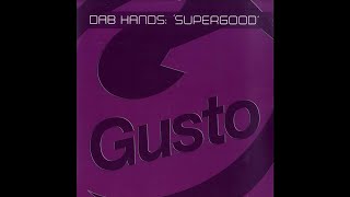 Dab Hands - SuperGood (Driver Remix)