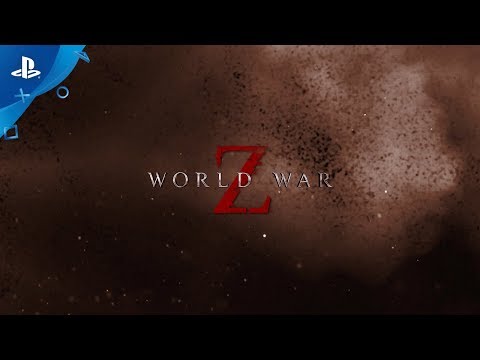 World War Z – PSX 2017: Reveal Trailer | PS4 - UC-2Y8dQb0S6DtpxNgAKoJKA