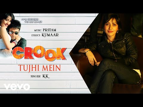 Tujhi Mein - Official Audio Song | Crook | KK | Pritam - UC3MLnJtqc_phABBriLRhtgQ