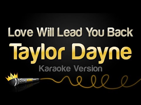 Taylor Dayne - Love Will Lead You Back (Karaoke Version)