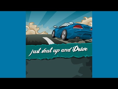 Just Shut Up And Drive Game - Menu Soundtrack