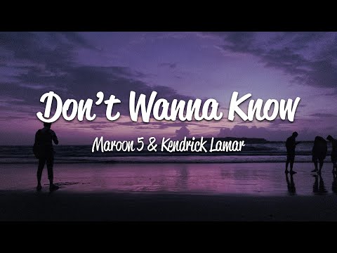 Maroon 5 - Don't Wanna Know (Lyrics) ft. Kendrick Lamar