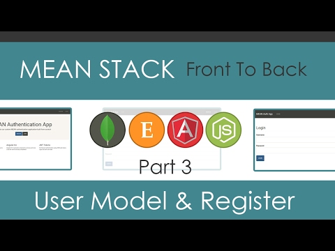 MEAN Stack Front To Back [Part 3] - User Model & Register - UC29ju8bIPH5as8OGnQzwJyA