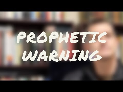 Prophetic Word: A Warning