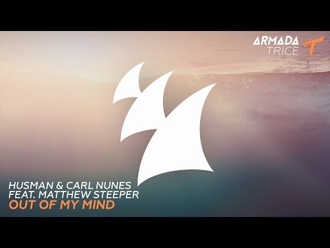 Husman & Carl Nunes feat. Matthew Steeper - Out Of My Mind - UCGZXYc32ri4D0gSLPf2pZXQ