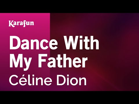 Karaoke Dance With My Father - Céline Dion * - UCbqcG1rdt9LMwOJN4PyGTKg