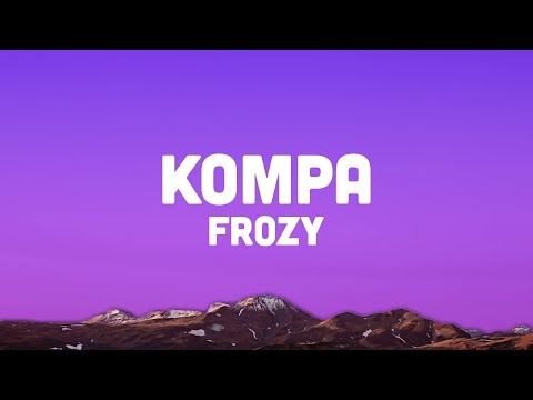 Frozy - Kompa (TikTok Full Song)