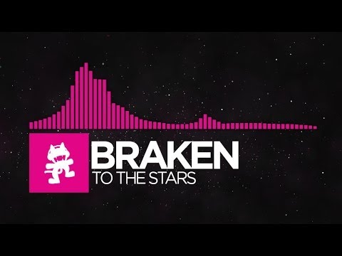 [Drumstep] - Braken - To The Stars [Monstercat Release] - UCJ6td3C9QlPO9O_J5dF4ZzA