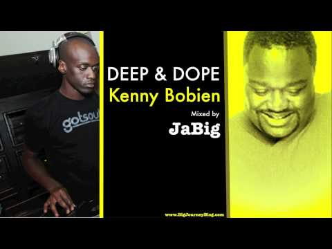 Kenny Bobien Soulful House Music DJ Mix by JaBig [DEEP & DOPE] - UCO2MMz05UXhJm4StoF3pmeA