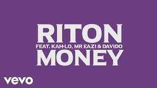 Riton - Money (Official Lyric Video) ft. Kah-Lo, Mr Eazi, Davido
