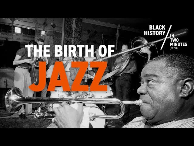 The Birth of Jazz Music