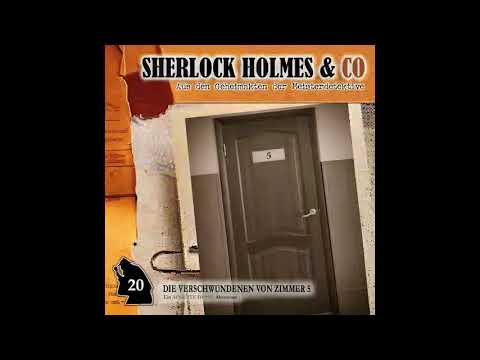 Sherlock Holmes & Co - Folge 20: Die Verschwundenen von Zimmer 5 (Komplettes Hörspiel)