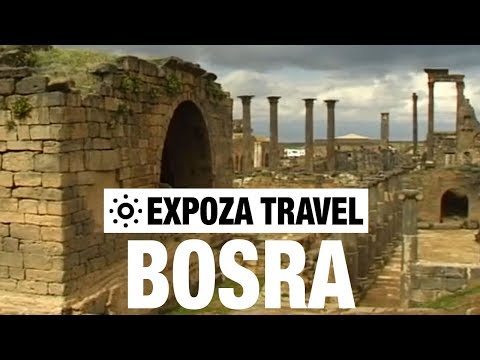 Bosra (Syria) Vacation Travel Video Guide - UC3o_gaqvLoPSRVMc2GmkDrg
