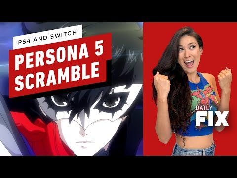 Persona 5 Scramble Coming to Switch and PS4 - IGN Daily Fix - UCKy1dAqELo0zrOtPkf0eTMw