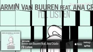 Armin van Buuren feat. Ana Criado - I'll Listen (Original Mix)