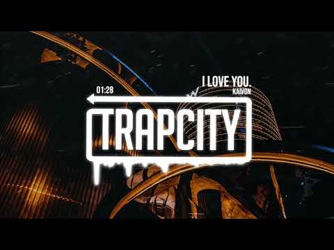 Kaivon - I Love You. - UC65afEgL62PGFWXY7n6CUbA