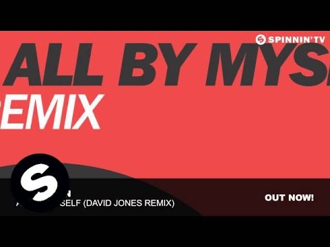 DubVision - All By Myself (David Jones Remix) - UCpDJl2EmP7Oh90Vylx0dZtA