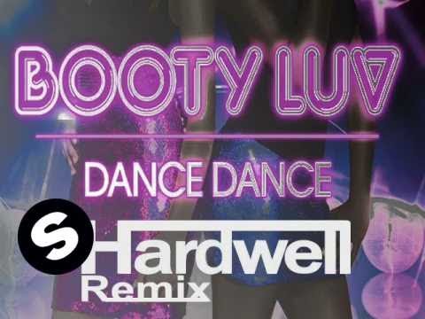 Booty Luv - Dance Dance (Hardwell Remix) - UCpDJl2EmP7Oh90Vylx0dZtA