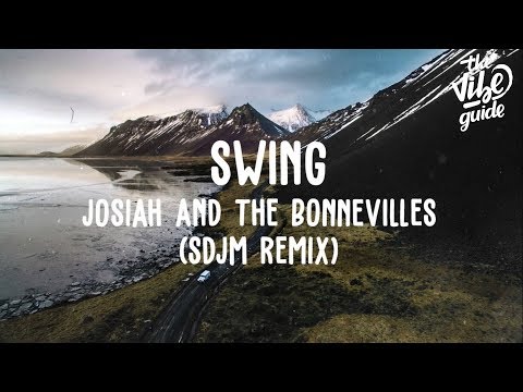 Josiah and the Bonnevilles - Swing (SDJM Remix) Lyric Video - UCxH0sQJKG6Aq9-vFIPnDZ2A