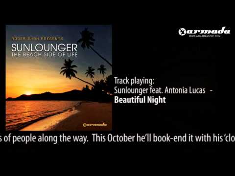 06 - Roger Shah pres Sunlounger feat. Antonia Lucas - Beautiful Night (Downtempo Preview) - UCGZXYc32ri4D0gSLPf2pZXQ