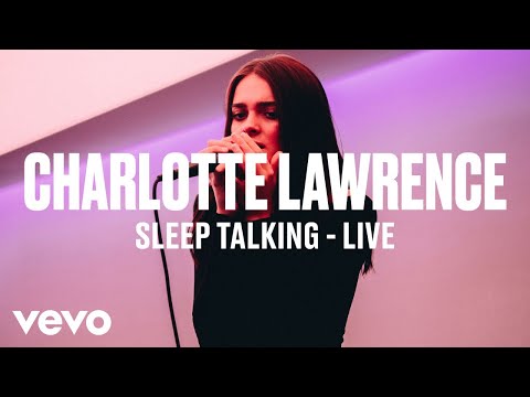 Charlotte Lawrence - "Sleep Talking" (Live) | Vevo DSCVR - UC-7BJPPk_oQGTED1XQA_DTw