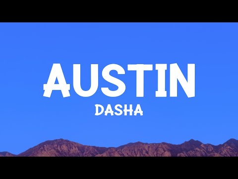 Dasha - Austin (Boots Stop Workin') Lyrics