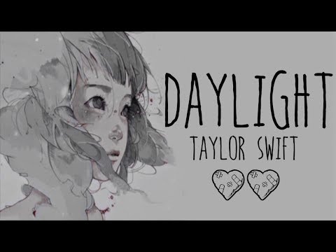 Nightcore → Daylight ♪ (Taylor Swift ) LYRICS ✔︎