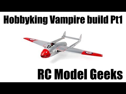 Hobbyking de Havilland Vampire Build Pt1 RC Model Geeks - UC2UEQXXQRNIJJVBNAZnEjtw