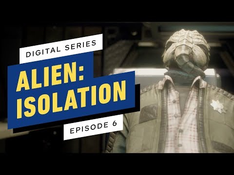 Alien: Isolation Digital Series - Episode 6 - UCKy1dAqELo0zrOtPkf0eTMw