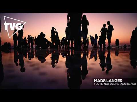 Mads Langer - You're Not Alone (Koni Remix) - UCouV5on9oauLTYF-gYhziIQ