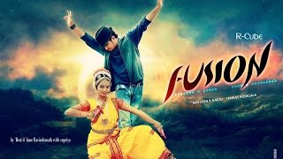 Fusion - Dance by R-cube ||Ravindranath||