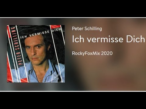 Peter Schilling - Ich vermisse dich (RockyFoxMix)