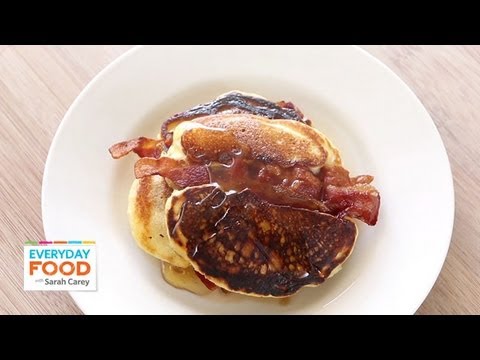 Bacon Pancakes - Father's Day - Everyday Food with Sarah Carey - UCl0kP-Cfe-GGic7Ilnk-u_Q