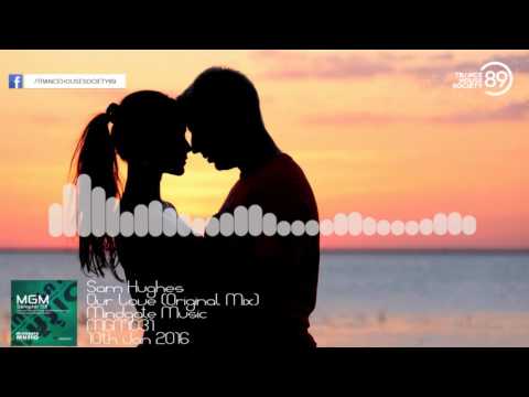 Sam Hughes - Our Love (Original Mix) [MGM031] [THS89] - UCVz8LE_RJLe7IA79a8tFZdg