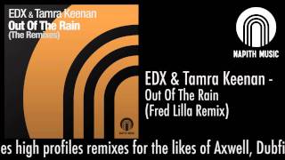 EDX & Tamra Keenan - Out Of The Rain (Fred Lilla Remix)