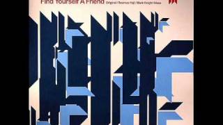 Paul Harris - Find Yourself A friend (Seamus Haji Big Love Remix