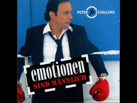 Emotionen Sind Männlich -- Peter Schilling