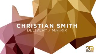 Christian Smith - Delivery (Original Mix) [Tronic]