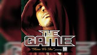 The Game feat. 50 Cent - How We Do (Radio Version) - New Edit