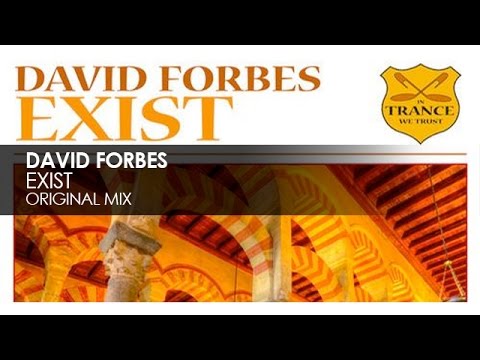 David Forbes - Exist - UCvYuEpgW5JEUuAy4sNzdDFQ