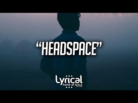 Matt Hylom  - Headspace Lyrics - UCnQ9vhG-1cBieeqnyuZO-eQ