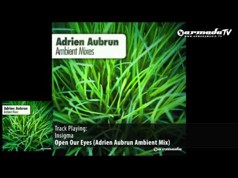 Insigma - Open Our Eyes (Adrien Aubrun Ambient Mix) - UCGZXYc32ri4D0gSLPf2pZXQ