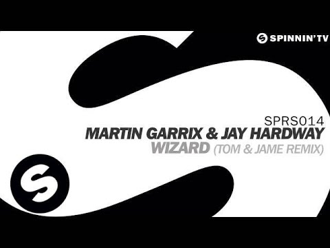 Martin Garrix & Jay Hardway - Wizard (Tom & Jame Remix) - UCpDJl2EmP7Oh90Vylx0dZtA